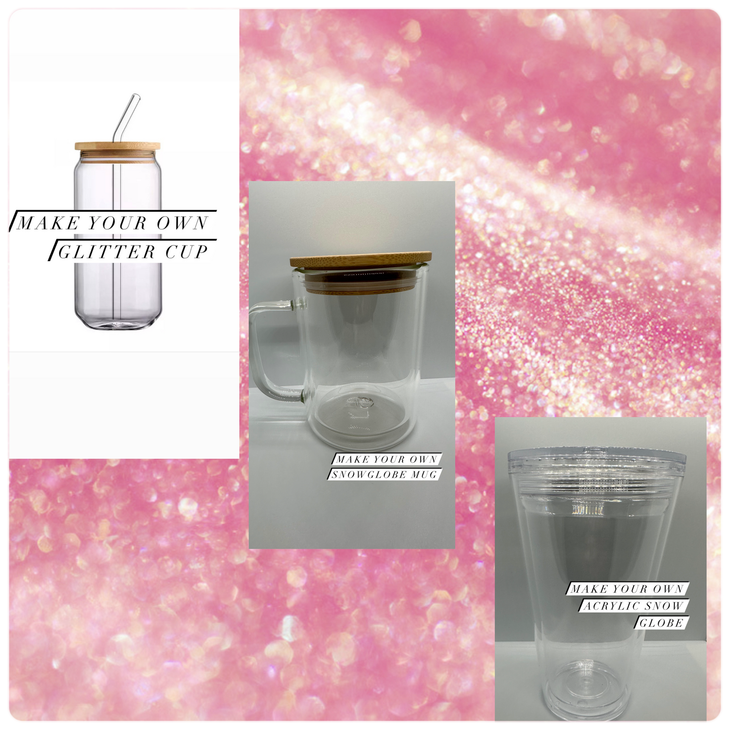 Make Your Own Glitter Cup - 3 Options - READ DESCRIPTION